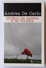 Uccelli da gabbia e da voliera di Andrea De Carlo