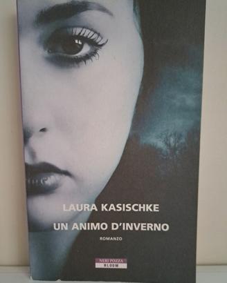 Laura Kasischke: Un animo d'inverno - Neri Pozza