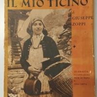 1939 VECCHIO LIBRO "PRESENTO IL MIO TICINO"