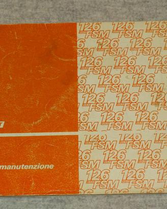 LIBRETTO USO E MANUTENZIONE FIAT 126 FSM