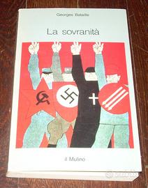 LA SOVRANITA' SOVRANITÀ GEORGES BATAILLE 1990 1°ED