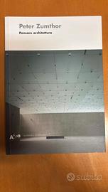Peter Zumthor – Pensare architettura – Electa