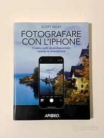 Fotografare con l’iPhone - Scott Kelby
