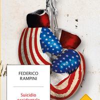 Suicidio occidentale, di Federico Rampini
