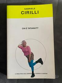 Libro “Chi è Tatiana”, di Gabriele Cirilli
