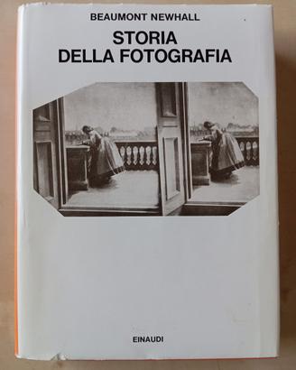 libro "Storia della fotografia" di B. Newhall