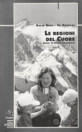 LE REGIONI DEL CUORE   ( alpinismo )
