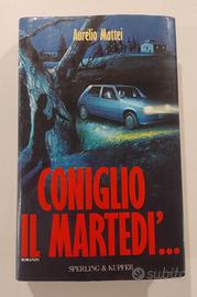 Coniglio il martedì - Aurelio Mattei -1993 (I ed.)