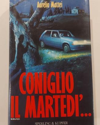 Coniglio il martedì - Aurelio Mattei -1993 (I ed.)