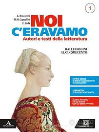 Noi c'eravamo. Per le Scuole superiori