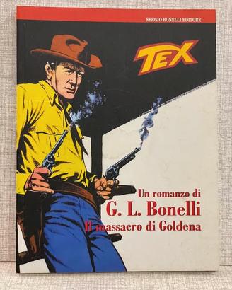 LIBRO Romanzo BONELLI x 60 ANNI TEX WILLER,GOLDENA