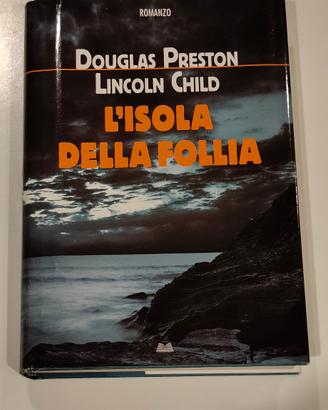 Libro L'isola della follia, D. Preston, L. Child