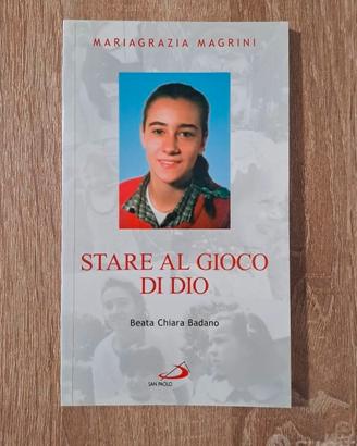 Stare al gioco di Dio (Chiara Luce)