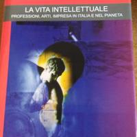 La vita intellettuale. Professioni, arti