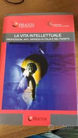 La vita intellettuale. Professioni, arti