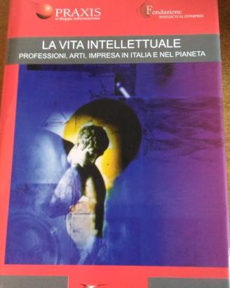 La vita intellettuale. Professioni, arti