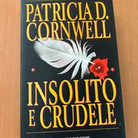 Insolito e crudele- Patricia D Cornwell