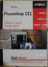 Photoshop CS2 Elaborare e ritoccare immagini digit