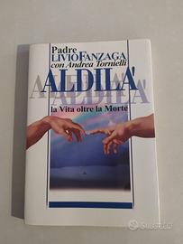 libro padre Livio Aldilà la vita oltre la morte