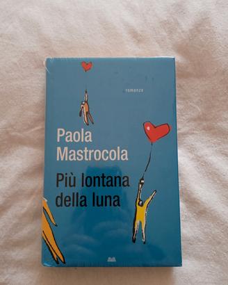 Libro Più lontana della luna di Paola Mastrocola 
