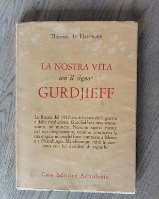 " La nostra vita con il signor Gurdjieff" T.de Har