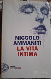 "La vita intima" Niccolò Ammaniti