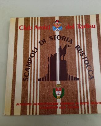 Scampoli di Storia Bustocca club amici del Tarlisu