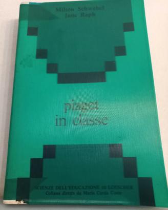 Schwebel M. Raph J. (1977). Piaget in classe. Loes