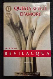 Libro "Questa specie d'amore" - Alberto Bevilacqua