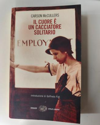 Il cuore è un cacciatore solitario - McCullers