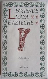 Leggende Maya e Azteche - Otilia Meza