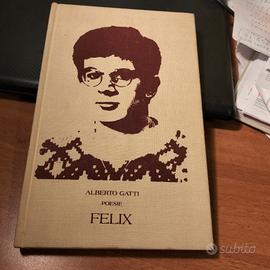 Alberto Gatti: Poesie - Felix, maggio 1988. RARO