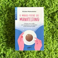Libro “Il Magico Potere del Manifesting”