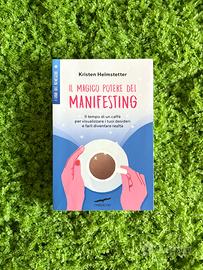Libro “Il Magico Potere del Manifesting”