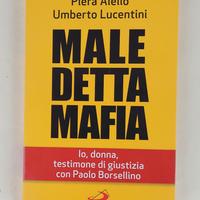 Maledetta mafia. Io, donna, testimone di giustizia