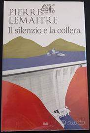 Il silenzio e la collera - Pierre Lemaitre