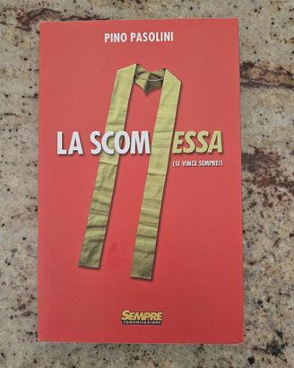 libro "la scomessa si vince sempre" di P. Pasolini