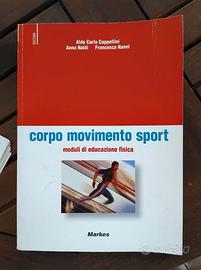 Corpo sport movimento. Moduli di educazione fisica