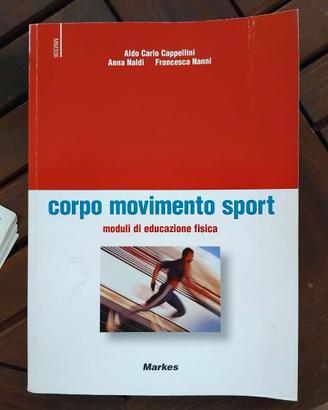 Corpo sport movimento. Moduli di educazione fisica