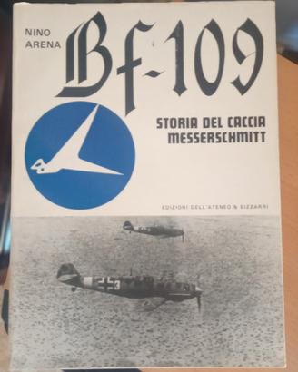 Libro "Bf-109 storia del caccia messerschmitt"