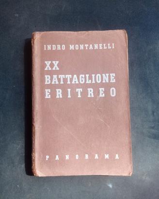 XX BATTAGLIONE ERITREO (INDRO MONTANELLI)2^Ed.1936