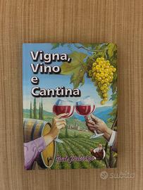 Vigna, vino e cantina