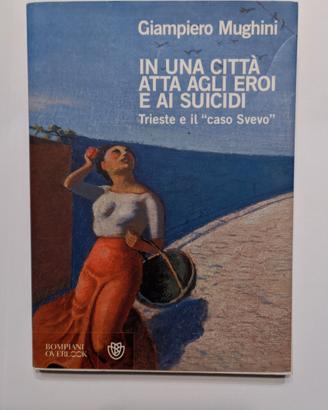 Giampiero Mughini 1 Ed In una città atta agli eroi