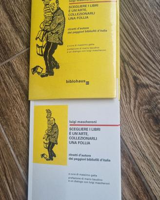 SCEGLIERE LIBRI È ARTE,COLLEZIONARLI FOLLIA Ed.lim