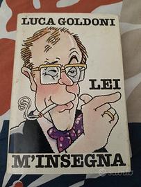 libro Luca Goldoni Lei M'insegna