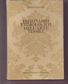DIZIONARIO ETIMOLOGICO DELL'ARTE TESSILE
