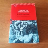 Psiche E Techne. L’Uomo Nell’Età Della Tecnica