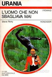 L’UOMO CHE NON SBAGLIAVA MAI - Steve Perry