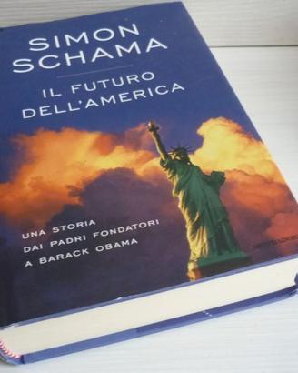 Il futuro dell'America - Simon Schama - Mondadori