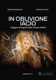 In oblivione iacio - Viaggio nelle chiese di Bari
